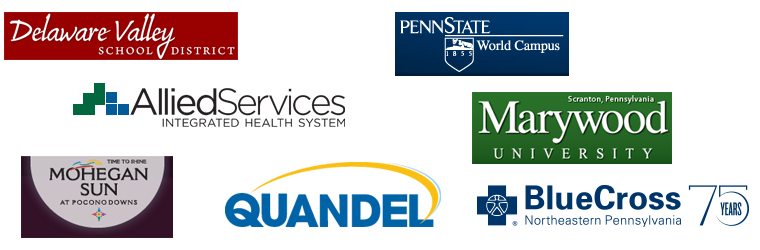 Our clients include Delaware Valley School District, Allied Services Integrated Health System, Mohegan Sun, Quandel, Penn State World Campus, Marywood University, and BlueCross