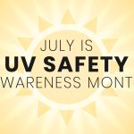 Protection Against Harmful UV Rays: National UV Month